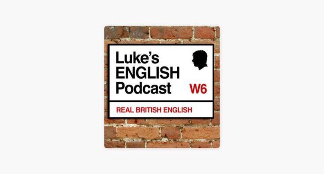 "Luke’s English Podcast"